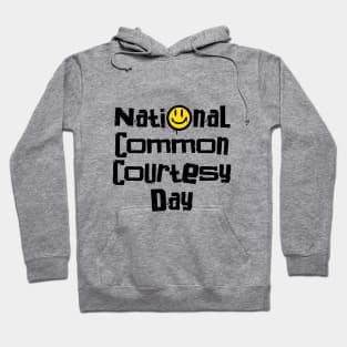 National Common Courtesy Day – March Hoodie